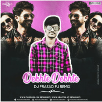 Dekhte Dekhte – DJ Prasad PJ Remix [ www.musicholic.co.in ] by Music Holic Records