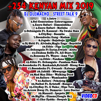 DJ OLEMACHO - STREET TALK 9 MIX 2019 (+254 KENYAN MIX ) by DJ OLEMACHO #BwM