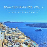 Tranceformance Vol. 4 mixed by Geovanni G by Geovanni G