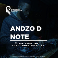 Andzo D Note Live from the R1Wradio Sundowner sessions by R1Wradio