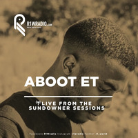 Aboot ET live mix from the R1Wradio  sundowner sessions by R1Wradio