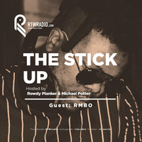 The Stick Up 2 w/ guest Rmbo by R1Wradio