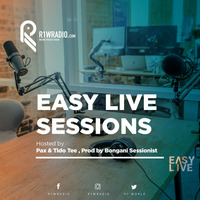 Easy Live Sessions Ep 1  by R1Wradio