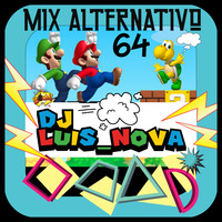 Mix Alternativo 64 Dj Luis Nova 2019 by DJ SEX PERÚ