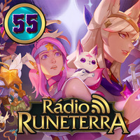 Radio Runterrra #55 - Guardiães Estelares by Rádio Runeterra