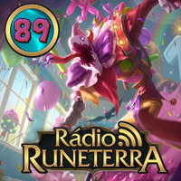 Rádio Runeterra #89 - 2 anos de Rádio Runeterra by Rádio Runeterra