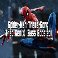Spider-Man Theme Song (Trap Remix) [Bass Boosted] by Trap Remix