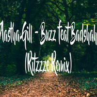 Aastha Gill - Buzz feat Badshah (Ritzzze Remix) by Trap Remix
