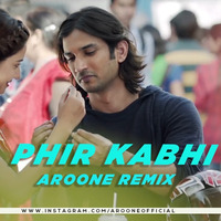 Phir Kabhi ( Aroone Remix ) - M.S. Dhoni -The Untold Story by DJ AROONE (Arun)
