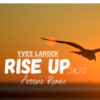 Rise Up ( Aroone Deep House Remix ) - Yves LaRock by DJ AROONE (Arun)