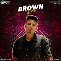 Brown Munde (Remix) - The Black One | Ap Dhillon Ft. Gurinder Gill by THE BLACK ONE