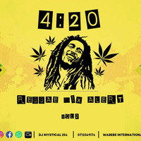 Dj Mystical 420 Vol 2 reggae mix by Deejay Mystical 254