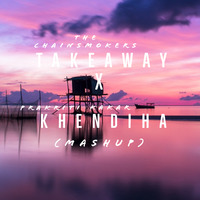 Takeaway x khendi ha (MASHUP)2020 DJ Perpet &amp; Prankytunes by PRANKY TUNES