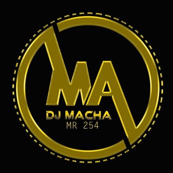 DJ MACHA 254