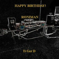 Ronimans Birthday Party by Ti Ger D