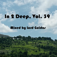 In_2_DEEP_Vol39_Mixed_by_Lord_Guidos by Lord Guidos - The Dark Lord of the DEEP
