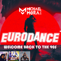 MIX EURODANCE # 2 CLUB MIX DJ MICHAEL MORA by DJ MICHAEL MORA