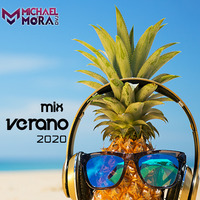 MIX VERANO X 2020 DVJ MICHAEL MORA FT FANATICOS by DJ MICHAEL MORA