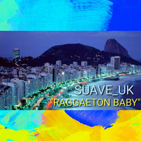 Raggaeton baby by SUAVE_UK