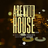 AreYouHouse_001 mixed by Sound Realists by SoundRealists