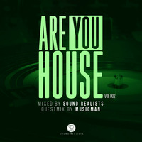 AreYouHouse GuestMix Music Man by SoundRealists