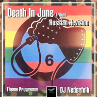 Radio &amp; Podcast : DJ Nederfolk : Avec.Club... Death In June Tribute / Russian Revision by Darkitalia