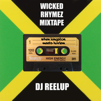 Wicked Rhymez Mixtape by DJ Reelup