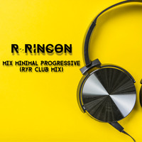 R-Rincon - Mix Minimal Progressive (R&amp;R Club Mix) by Magistral Project