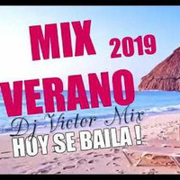 MIX JUERGA DE VERANO 2019 !!! Dj Victor Mix by DJ VictorMiX