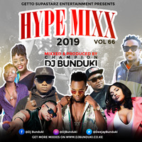 HYPE MIXX VOL 66 APRIL 2019 DJ BUNDUKI by Dj Bunduki