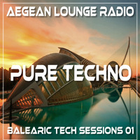 BALEARIC TECH SOUNDS 01 by Aegean Lounge Radio
