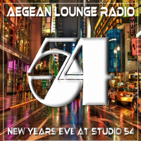 BALEARIC SOUNDS 55  NEW YEARS EVE AT STUDIO 54  2020 by Aegean Lounge Radio