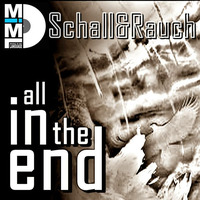 All In The End - Schall&amp;Rauch aka SmokeyRa! &amp; Mar'Schall (165er) by Tobias Rauch / SmokeyRa! _ MIML / ISSPcrew
