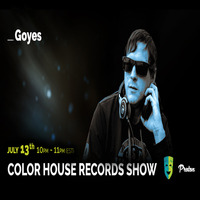 Goyes - Color House Records@Proton Radio 2020 July 13. by Color House Records
