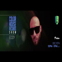 Eddy  - Color House Records@Proton Radio 2018 December 10. by Color House Records