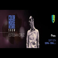 Esteban Cruz - Color House Records@Proton Radio 2018 September 10 by Color House Records