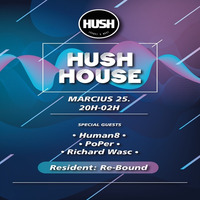 live Hush Llive Hush Lounge Bar with human8, Richard Wasc, Re-Bound by Color House Records