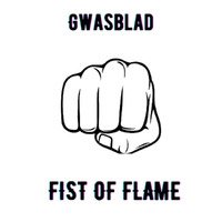 Gwasblad - Fist of flame by Gwasblad