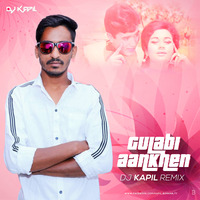 Gulabi Aankhen remix by (Dj Kapil) by D J Kapil