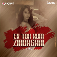 Ek Toh Kum Zindagani  (Dj Kapil &amp; Dj Archie) by D J Kapil