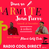 JP CAILLAU DANS SA MARMITE   LE GOLF DE BARBASTE by RADIO COOL DIRECT