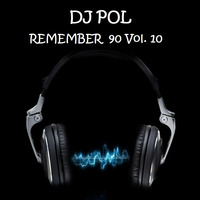 DJ POL - REMEMBER 90 vol 10 by DJ POL # REMEMBER