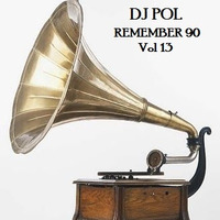 DJ POL - REMEMBER 90 Vol 13 by DJ POL # REMEMBER