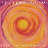 DJ Guinness Luvstuss - Journey to the Centre of the Vortex [2019] by luvstuss