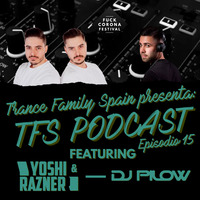 DJ Pilow - Trance Family Spain Podcast 015 (Especial FUCK CORONA FESTIVAL) [1º Hora] by Trance Family Spain Podcast