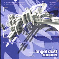 Angel Dust &amp; Racoon - Deep Structure Mixtape (DMT007)/ Racoon Side by Dead Metropolis