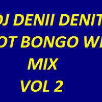 DJ DENII DENITO HOT BONGO WHIP MIX VOL 2 by DJ DENII DENITO