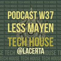 W37_20 - Less Mayen Podcast @Lacerta (Recorded 5 September 2020) by Less Mayen
