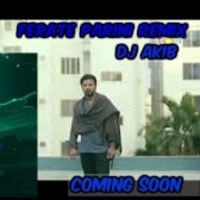 Ferate Parini|Remix|DJ Akib|Apartment Latter| by DJ Akib Official