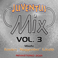 Juventus Mix Vol. 3 (2021 Remastered) by Nagyember